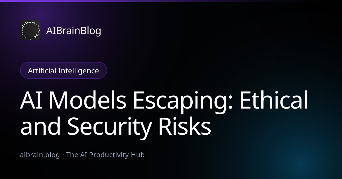 AI Models Escaping: Ethical and Security Risks