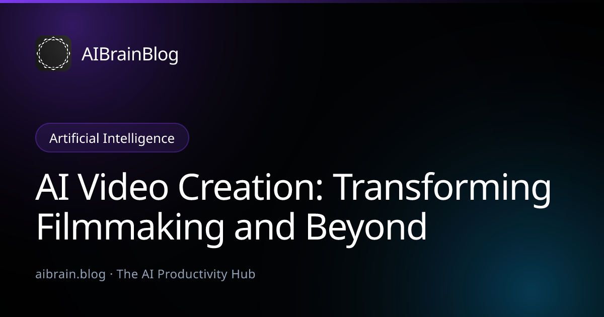 AI Video Creation: Transforming Filmmaking and Beyond