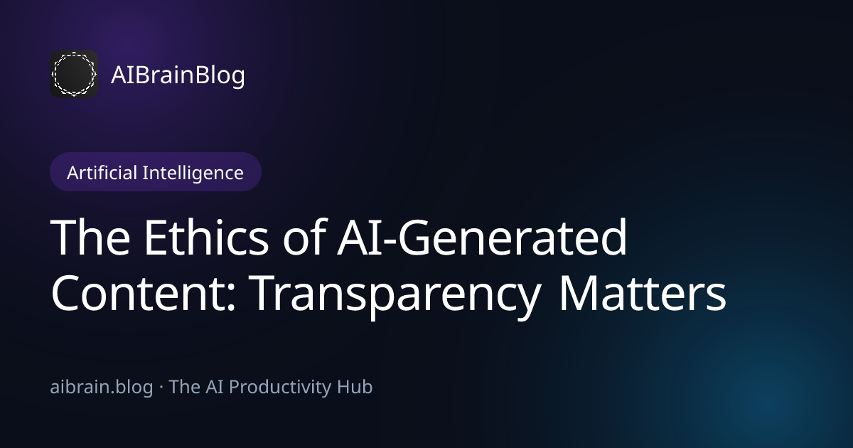 The Ethics of AI-Generated Content: Transparency Matters